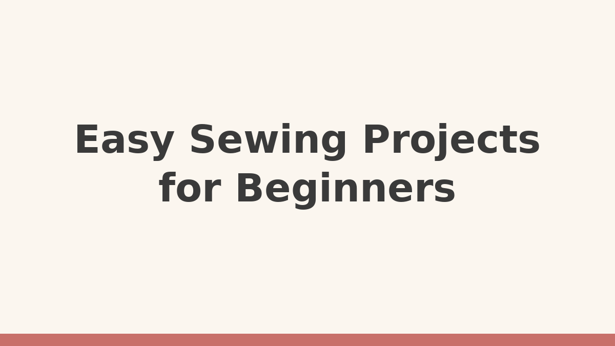 Sew Simple Joy title card reading Easy Sewing Projects for Beginners